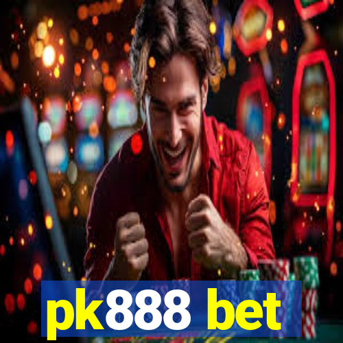 pk888 bet